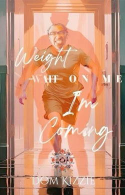 Weight On Me "I'm Coming!"