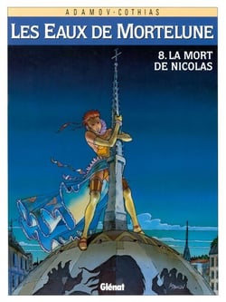Les Eaux de Mortelune - Tome 08 - La Mort de Nicolas