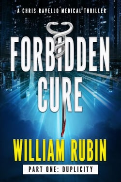 Forbidden Cure Part One: Duplicity - Ravello Medical Thrillers, #3