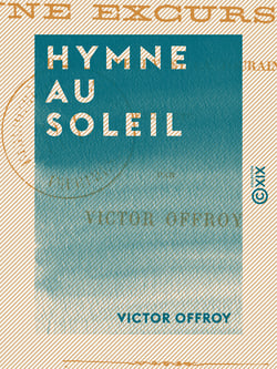 Hymne au soleil - Une excursion dans le Berry et la Touraine