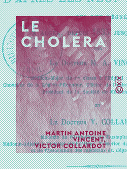 Le Choléra - D'après les neuf épidémies qui ont régné à Alger, depuis 1835 jusqu'en 1865