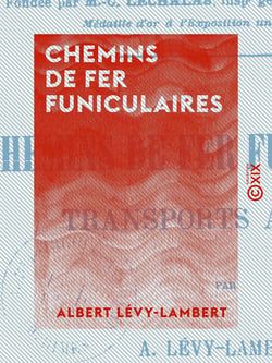 Chemins de fer funiculaires - Transports aériens