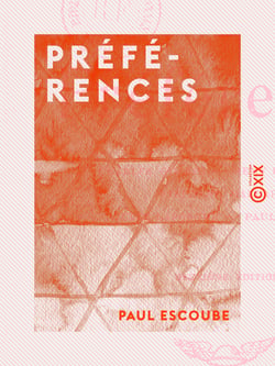 Préférences - Charles Guérin, Rémy de Gourmont, Stéphane Mallarmé, Jules Laforgue, Paul Verlaine