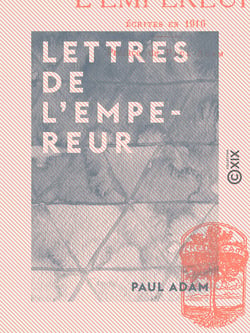 Lettres de l'Empereur - Écrites en 1916