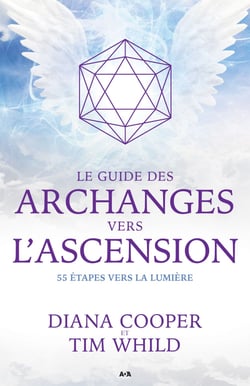 Le guide des archanges vers l'ascension - 55 étapes vers la lumière
