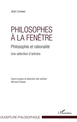 Philosophes à la fenêtre - Philosophie et rationalité - Une sélection d'articles