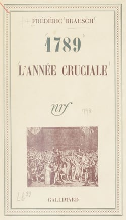 1789 - L'année cruciale