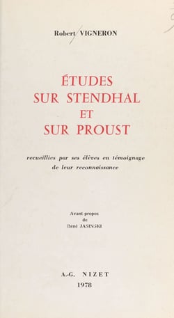 Études sur Stendhal et sur Proust - Recueillies par ses élèves en témoignage de leur reconnaissance