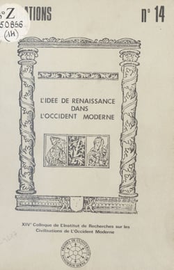 L'Idée de Renaissance dans l'Occident moderne - Actes