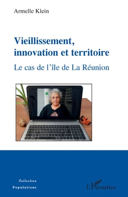 Vieillissement, innovation et territoire - Le cas de l'île de La Réunion