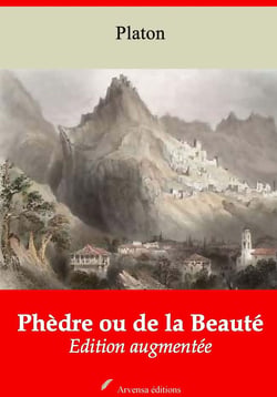 Phèdre ou de la Beauté – suivi d'annexes - Nouvelle édition 2019