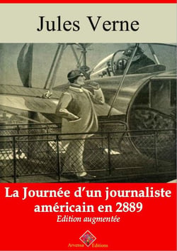 Au 29ème siècle ou La journée d’un journaliste américain – suivi d'annexes - Nouvelle édition 2019