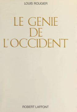 Le génie de l'occident - Essai sur la formation d'une mentalité