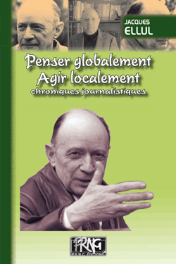 Penser globalement, agir localement - chroniques journalistiques