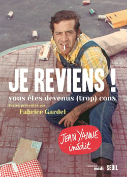 Je reviens ! . vous êtes devenus (trop) cons - Vous êtes devenus (trop) cons