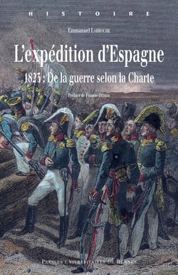 L’expédition d’Espagne - 1823 : De la guerre selon la Charte