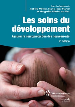 Les soins du développement - Assurer la neuroprotection des nouveau-nés