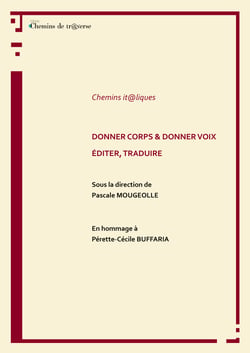 Donner corps &amp; donner voix - Éditer, traduire