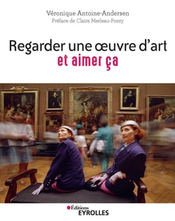 Regarder une oeuvre d'art et aimer ça - Pratiquer la cérémonie du regard