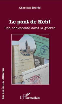 Le pont de Kehl - Une adolescente dans la guerre