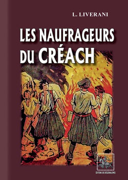 Les Naufrageurs du Créach - (roman ouessantin)