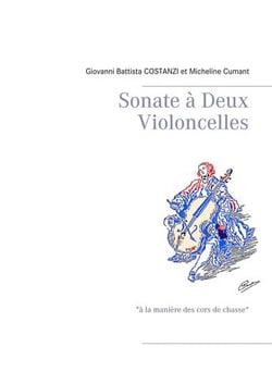Sonate à Deux Violoncelles - "à la manière des cors de chasse"