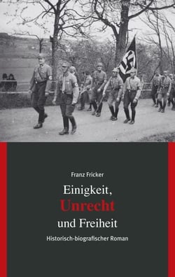 Einigkeit, Unrecht und Freiheit - Band 2 Unrecht