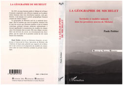La géographie de Michelet - Territoire et modèles naturels dans les premières oeuvres de Michelet