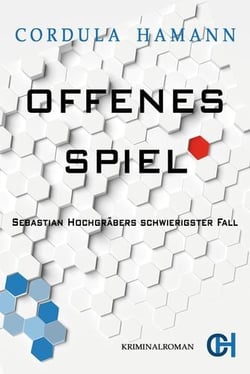 Offenes Spiel - Sebastian Hochgräbers schwierigster Fall