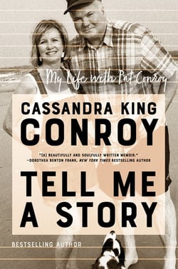 Tell Me a Story - My Life with Pat Conroy