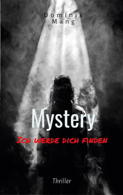 Mystery - Ich werde dich finden