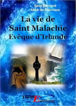 La vie de Saint Malachie Evêque d'Irlande