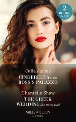 Cinderella In The Boss's Palazzo / The Greek Wedding She Never Had - Cinderella in the Boss's Palazzo / The Greek Wedding She Never Had