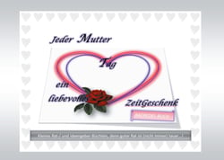Jeder Mutter Tag ein liebevolles ZeitGeschenk - Kleines Rat- /und Ideengeber-Büchlein, denn guter Rat ist (nicht immer) teuer...!