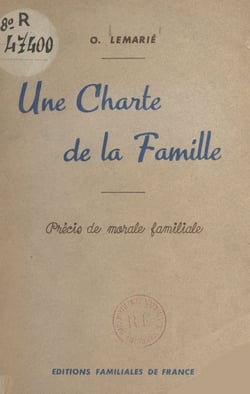Une charte de la famille - Précis de morale familiale