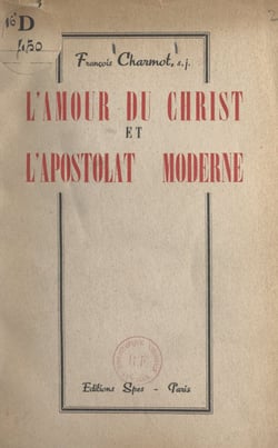 L'amour du Christ et l'apostolat moderne