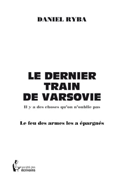 Le Dernier train de Varsovie - Il y a des choses qu'on n'oublie pas