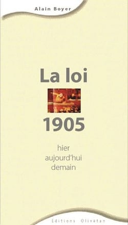 La loi 1905 - Hier et aujourd'hui