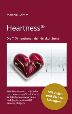 Heartness - Die 7 Dimensionen der Herzkohärenz