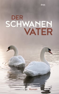 Der Schwanenvater - Roman