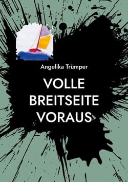 Volle Breitseite voraus - Über die Schieflagen des Lebens