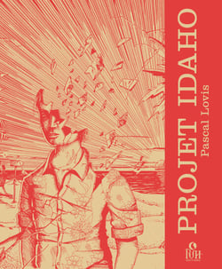Projet Idaho : Terre hantée - Tome 1 - Terre hantée Tome 1