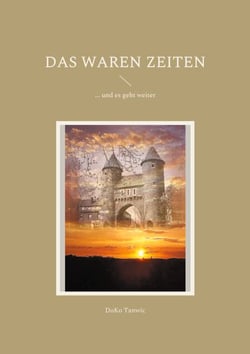 Das waren Zeiten - ... und es geht weiter
