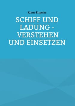 Schiff und Ladung - Verstehen und Einsetzen