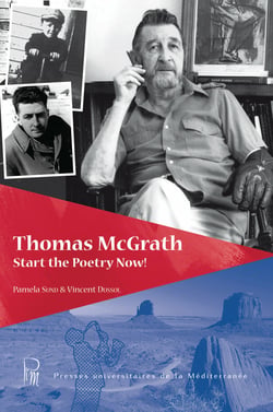 Thomas McGrath - Start the Poetry Now!