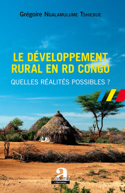 Le développement rural en RD Congo - Quelles réalités possibles ?