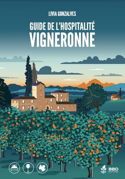 Guide de l'hospitalité vigneronne - Gîtes et Chambres d'Hôtes de Vigneronnes