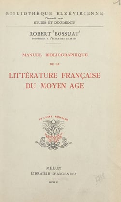 Manuel bibliographique de la littérature française du Moyen Âge