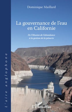 La gouvernance de l'eau en Californie - De l'illusion de l'abondance à la gestion de la pénurie