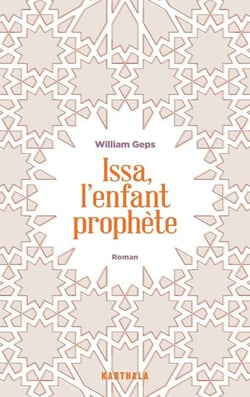 Issa, l'enfant prophète
